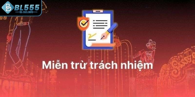 Miễn trừ trách nhiệm BL555 đối với các sự cố kỹ thuật